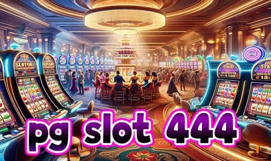 pg slot 444